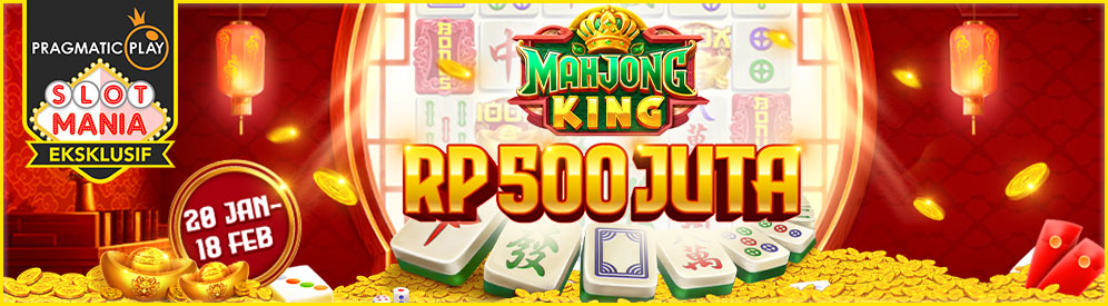 Mahjong King Rp 500 Juta Rewards